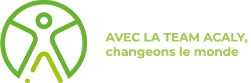 Avec la Team ACALY, changeons le monde