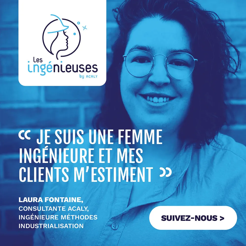 Je suis une femme ingénieure et mes clients m'estiment