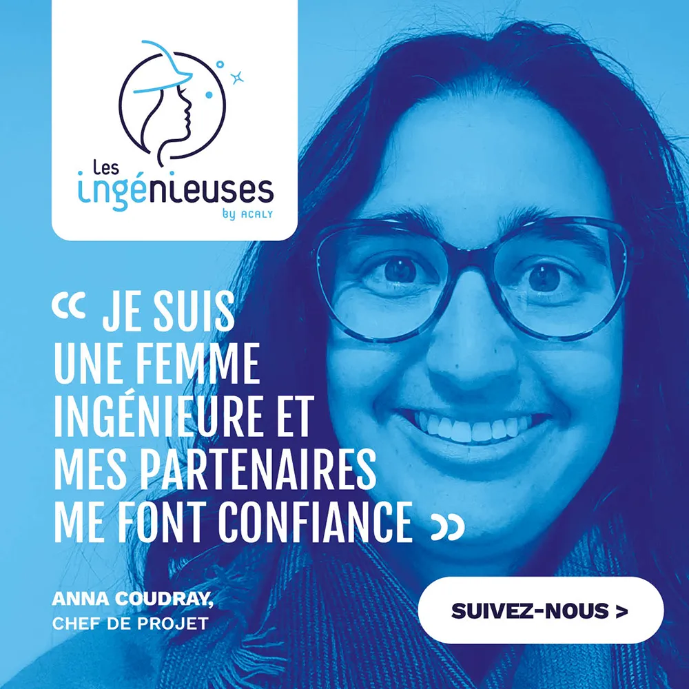 Je suis une femme ingénieure et mes partenaires me font confiance